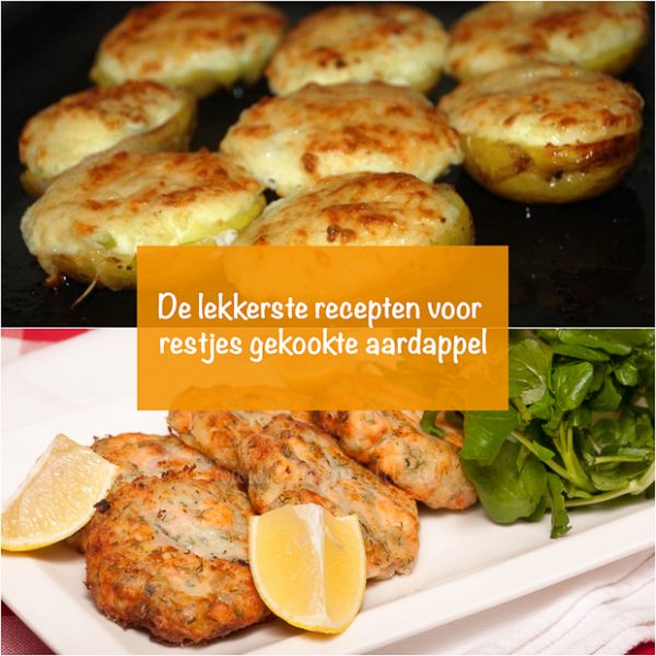 11x recept voor restjes gekookte aardappel