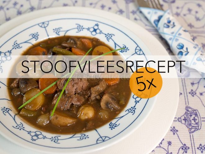 5x het lekkerste stoofvlees