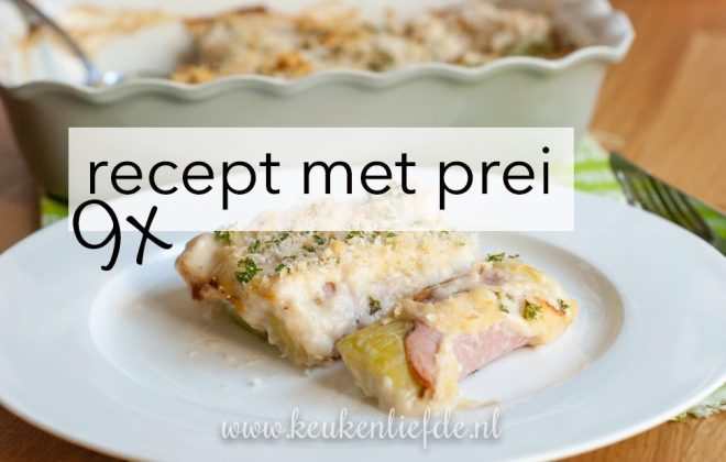 9x recept met prei