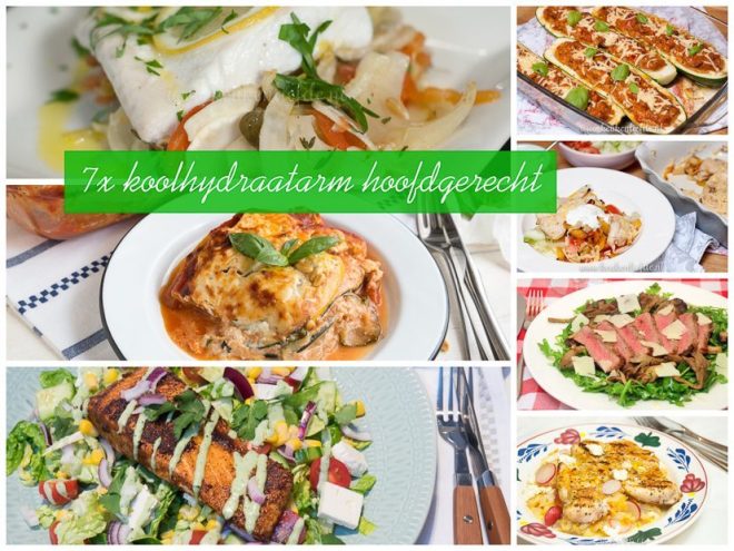 7x koolhydraatarm hoofdgerecht om van te smullen!