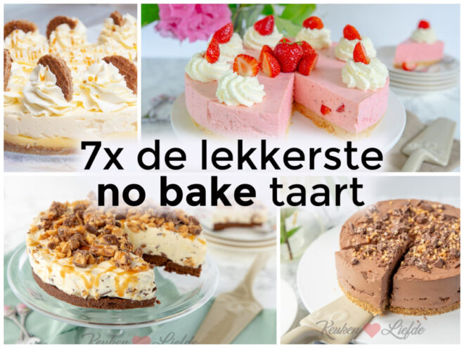 7x de lekkerste no bake taart