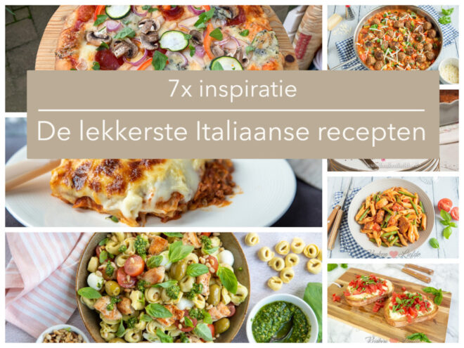 7x de lekkerste Italiaanse recepten